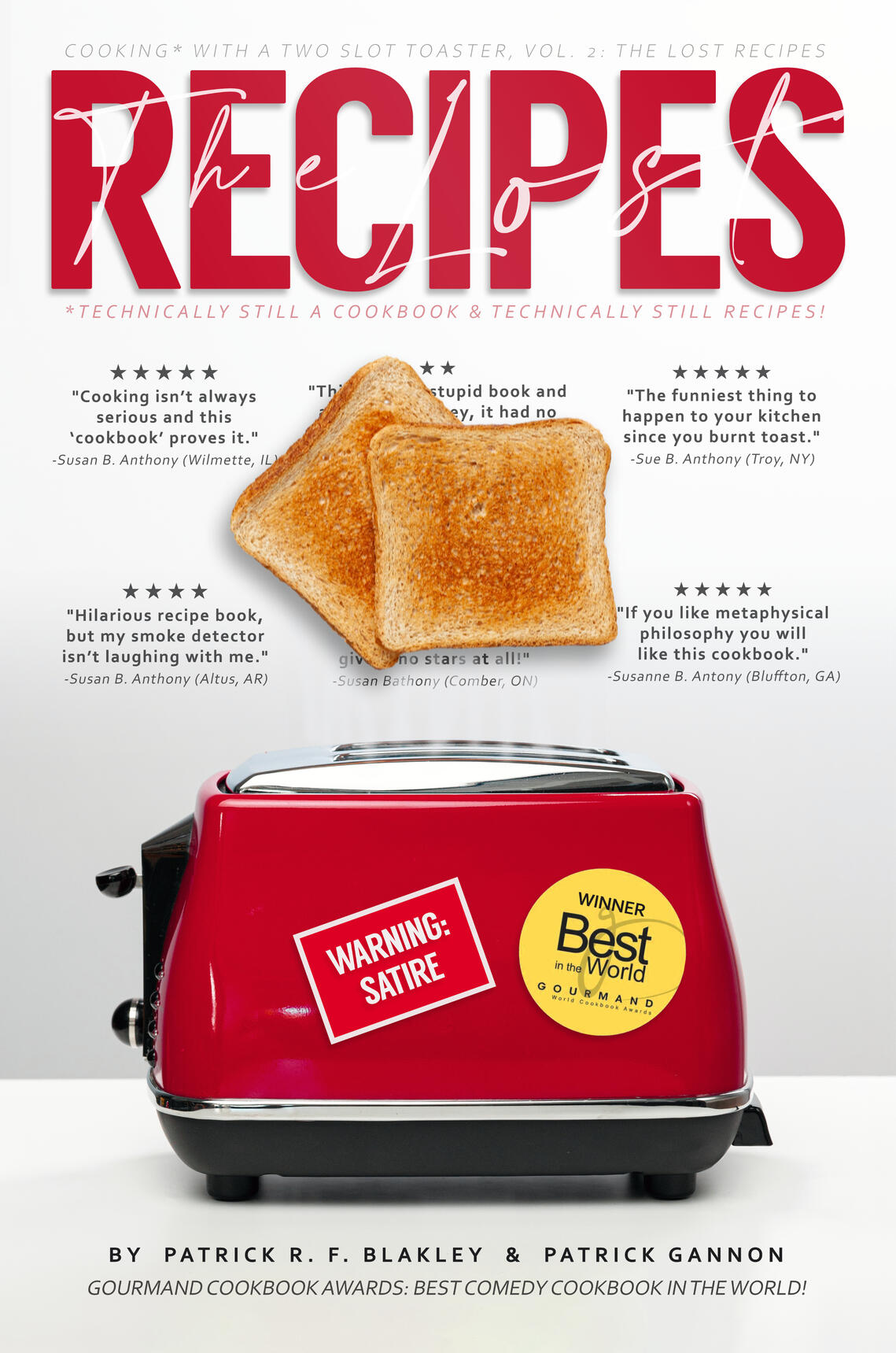 Cooking with a two slot toaster - the lost recipes cookbook cover The front cover of patrick blakey's toaster cookbook call cooking with a two slot toaster the lost recipes.